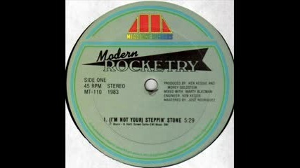 Modern Rocketry - (im Not Your) Steppin Stone