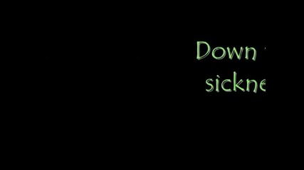 Disturbed-down with the sickness