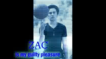 Zac ;; Guiltypleasure