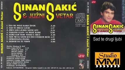 Sinan Sakic i Juzni Vetar - Sad te drugi ljubi (audio 1983)