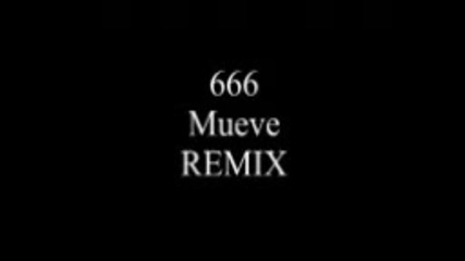 New 666 Mueve Remix