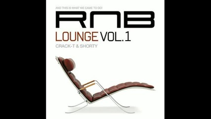 Crack-t pres Rnb lounge 1