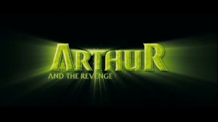 Arthur and the Revenge of Maltazard *2009* Trailer
