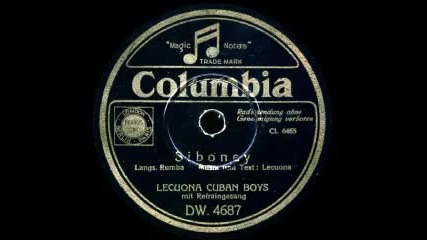 Siboney - Lecuona Cuban Boys - Paris, November 1937 