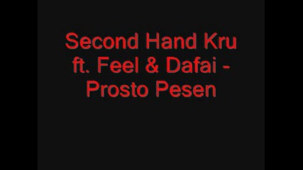 Second Hand Kru - Prosto Pesen