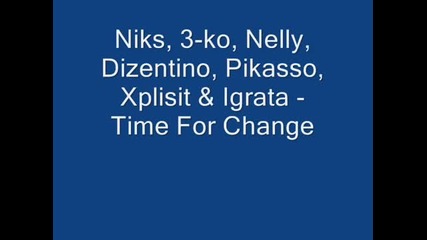 Niks, 3 - Ko, Nelly - Time For Change