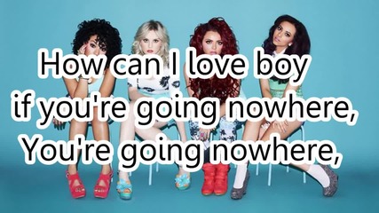 Little Mix - Going Nowhere ( Lyrics )