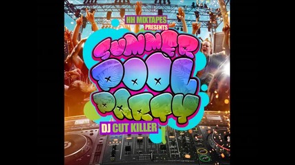 Cut Killer - Summer Pool Party 2013