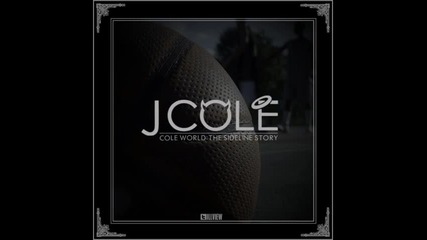 J. Cole - Rise And Shine ( Album - Cole World: The Sideline Story )