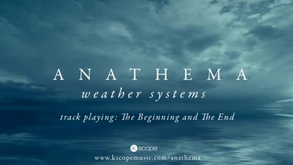 Anathema - The Beginning and the End