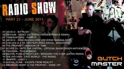 Dutch Master radio show part 21 - June 2011 - Hardstyle - Harddance