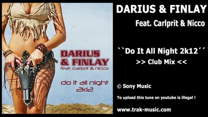 Darius & Finlay feat. Carlprit & Nicco - Do It All Night 2k12 @ Club Mix @