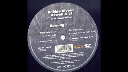 Robbie Rivera feat Suzan Brittan - Burning (axwell Vocal 12 inch Edit)