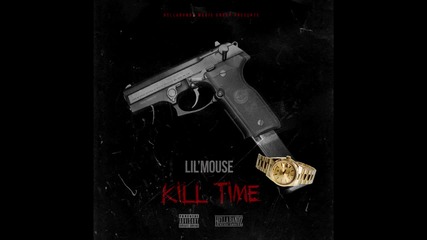 Lil Mouse - Kill Time ( Slim Jesus Diss ) [ Audio ]