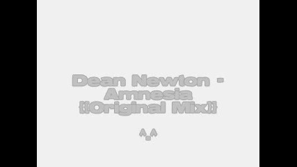 Dean Newton - Amnesia (original Mix)