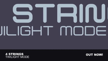 *new* 4 Strings - Twilight Mode (original Mix)