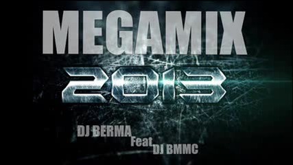 Balkan Megamix 2013 - Dj Berma ft. Bmmc