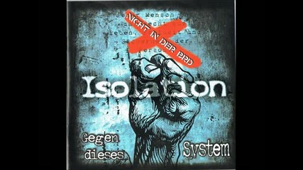 Isolation - Gegen dieses System