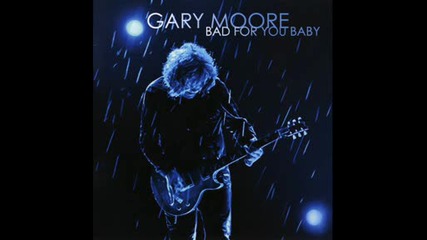 Gary Moore - I Love You More Than Youll Ever Know