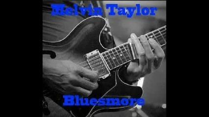 Melvin Taylor- Blue jeans blues