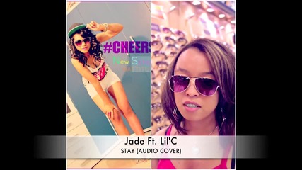 Rihanna - Stay ( Covered By Jade & Lil'c )