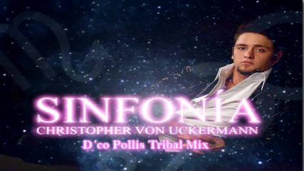 Christopher Uckermann - Sinfon a D co Pollis Trbal Mix Preview 