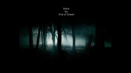 End of Green - Myra