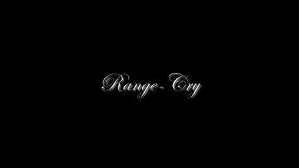 Range - Cry