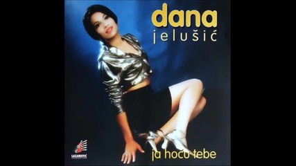 Dana Jelusic - Sta mi radis to