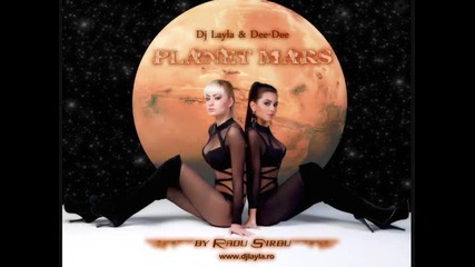 свежооо! Dj Layla & Dee - Dee Planet Mars 