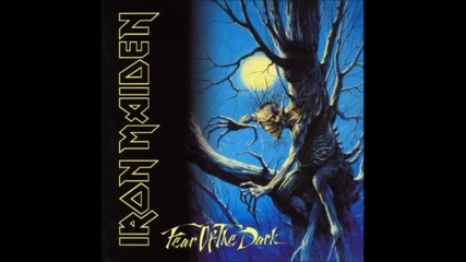 Iron Maiden - Fear Of The Dark