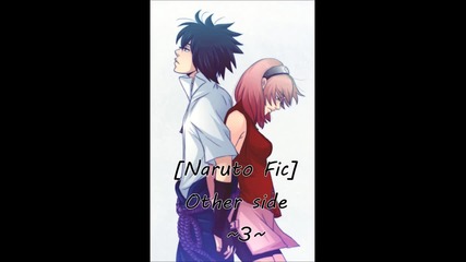 [naruto Fic]other Side~3~