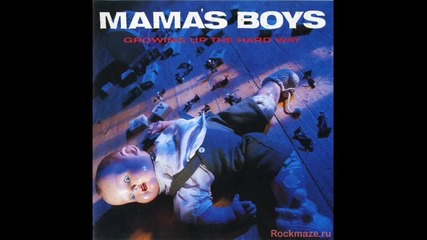 Mama's Boys - Running away