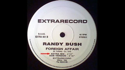 Randy Bush - Foreign Affair (extramix) hq