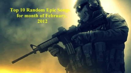 Top 10 Epic Music for Month of February, 2012 от Theprimecronus