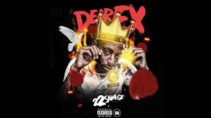 *2017* 22 Savage - Dear Ex