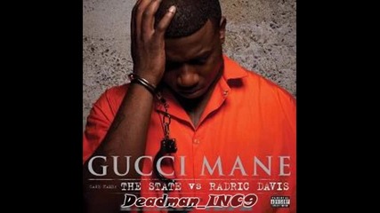 Gucci Mane - The State Vs. Radric Davis (deluxe) - 15 Gingerbread Man 