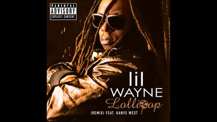 Lil Wayne ft. Kanye West & Static Major - Lollipop ( Remix )