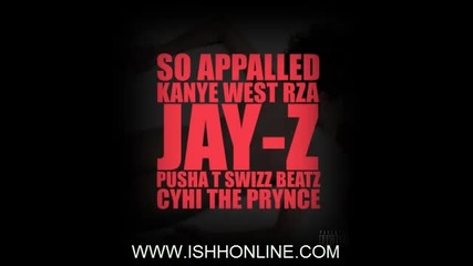 Kanye West - So Appalled ( Feat. Jay - Z, Rza, Pusha T, Swizz Beatz & Cyhi The Prynce ) 