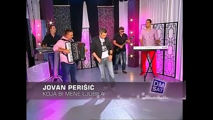 Jovan Perisic - Koja bi mene ljubila - (tv Dm Sat 2013)
