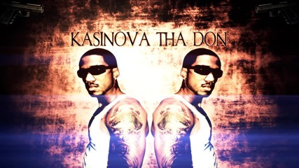 Kasinova Tha Don - Why The Gun Go Bust