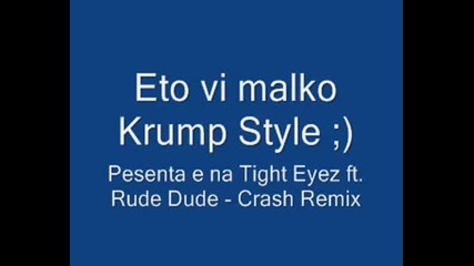 Tight Eyez Ft. Rude Dude - Crash Remix