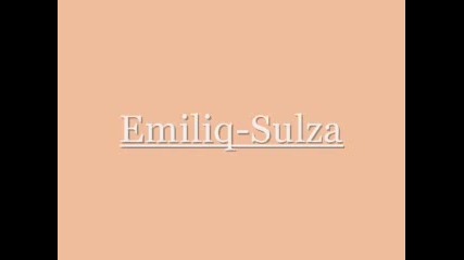 Emiliq - Sulza[ново]