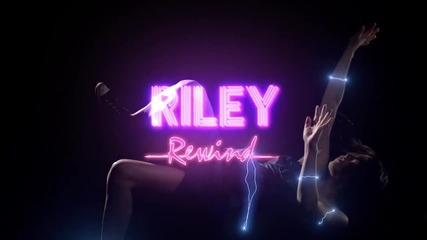 Riley Rewind - Част 3