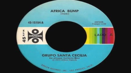 Grupo Santa Cecilia - Africa Bump 1975