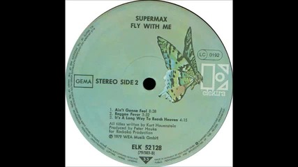 Supermax - It's A Long Way To Reach Heaven