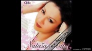 Natasa Matic - Samo kazi da me volis - (Audio 2007)