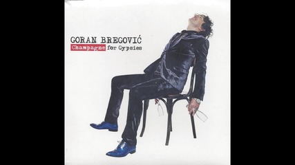 Goran Bregovic - Unca Boogie Woogie - The wedding and funeral orchestra - (Audio 2012) HD