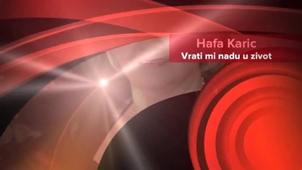 Hafa Karic - Ja ti ne bi oprostila