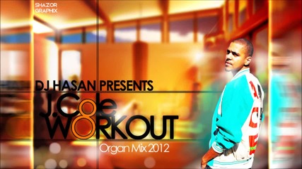 * 2012 * Dj Hasan - Work Out (2012 Organ 2 Bass Mix)